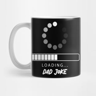 Dad joke Loading Mug